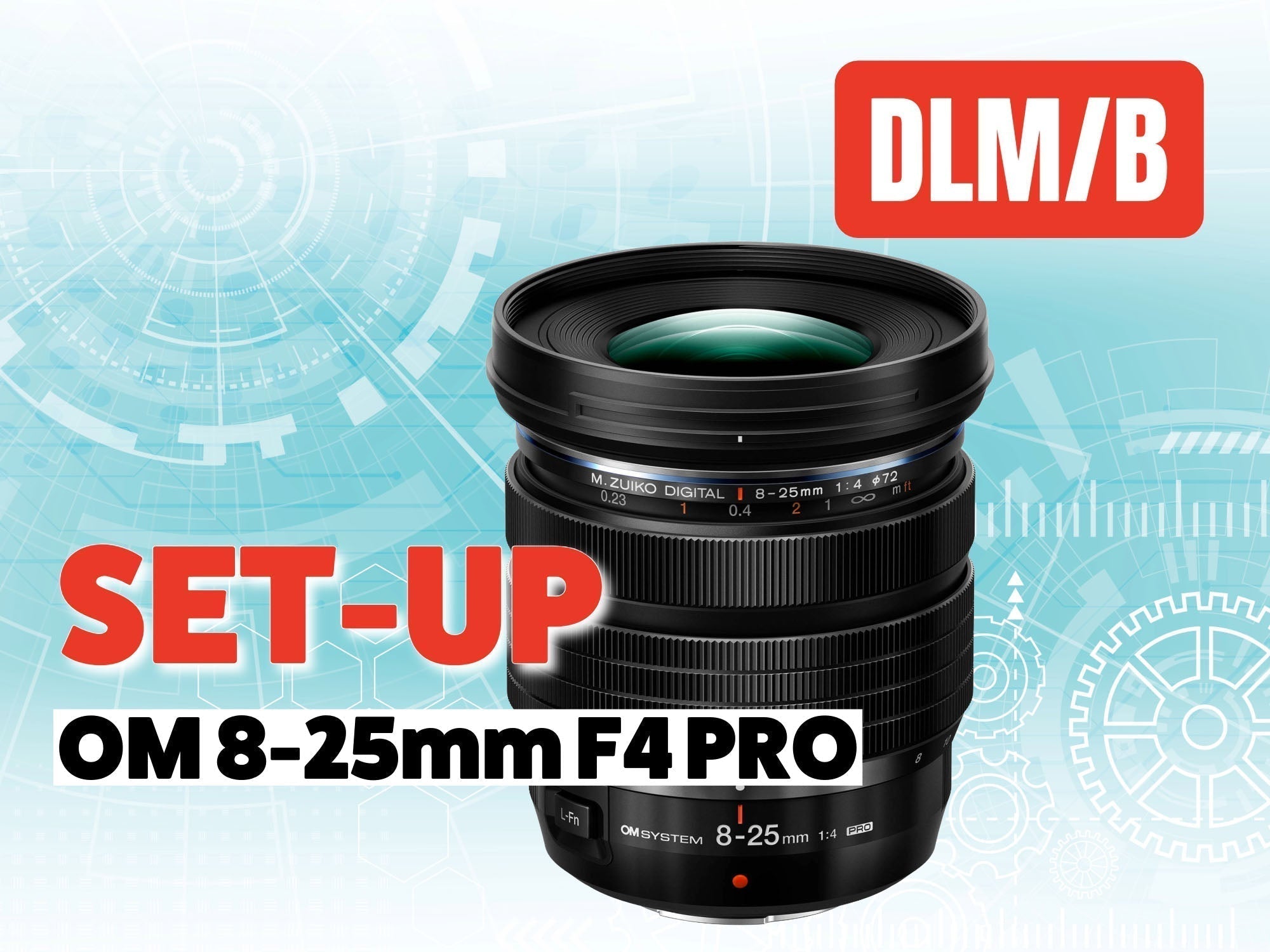 OM 8-25mm Set-Up DLM/B // Zoom Gear Installation [VIDEO]